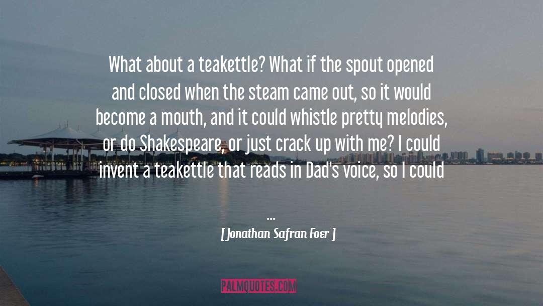 Kettles quotes by Jonathan Safran Foer