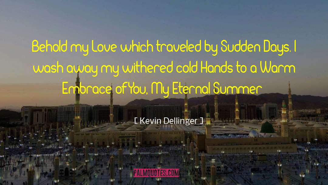 Kevin Dellinger quotes by Kevin Dellinger