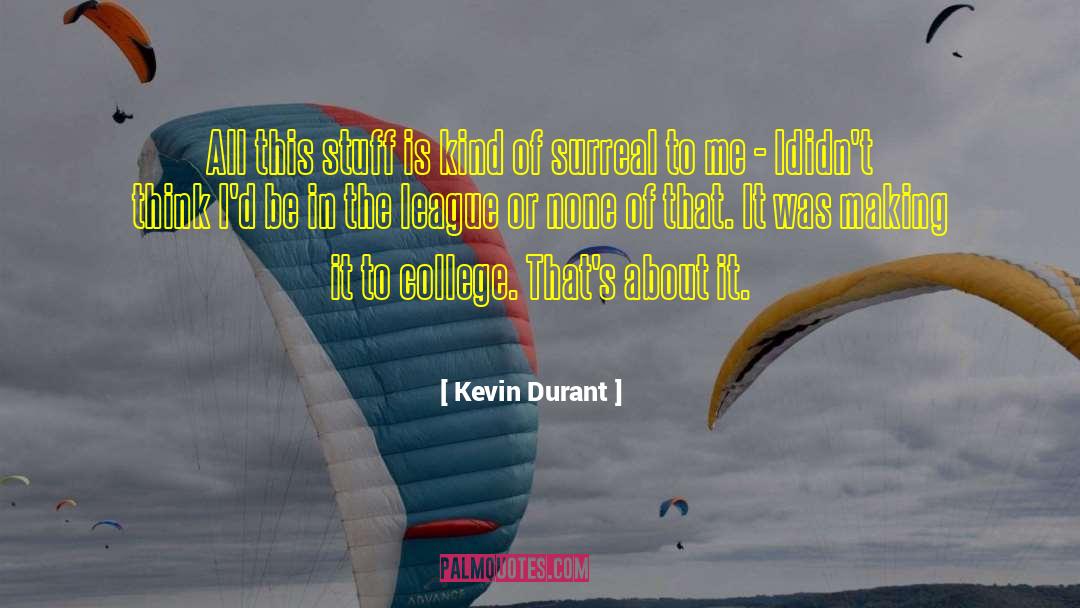 Kevin Fuller quotes by Kevin Durant