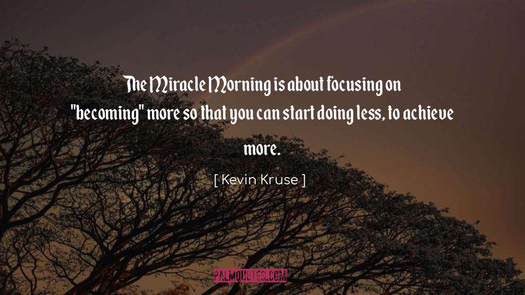 Kevin Kruse Inspirational quotes by Kevin Kruse