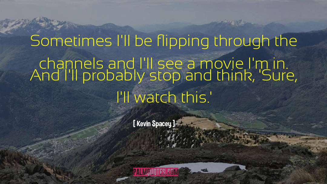 Kevin Michel quotes by Kevin Spacey