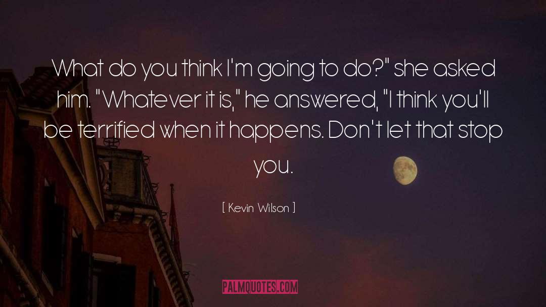 Kevin Wilson quotes by Kevin Wilson