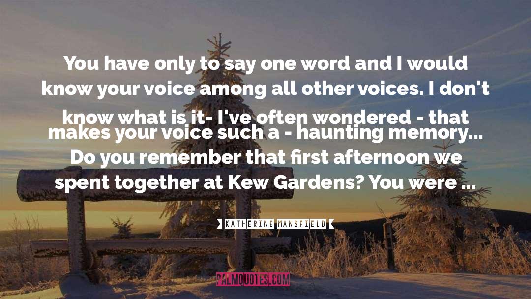 Kew Gardens quotes by Katherine Mansfield