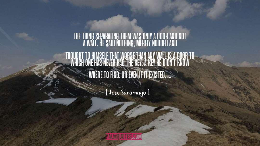 Key And Door quotes by Jose Saramago
