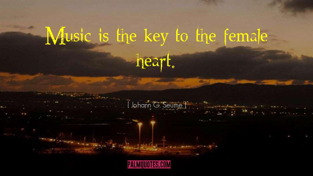 Key Heart quotes by Johann G. Seume