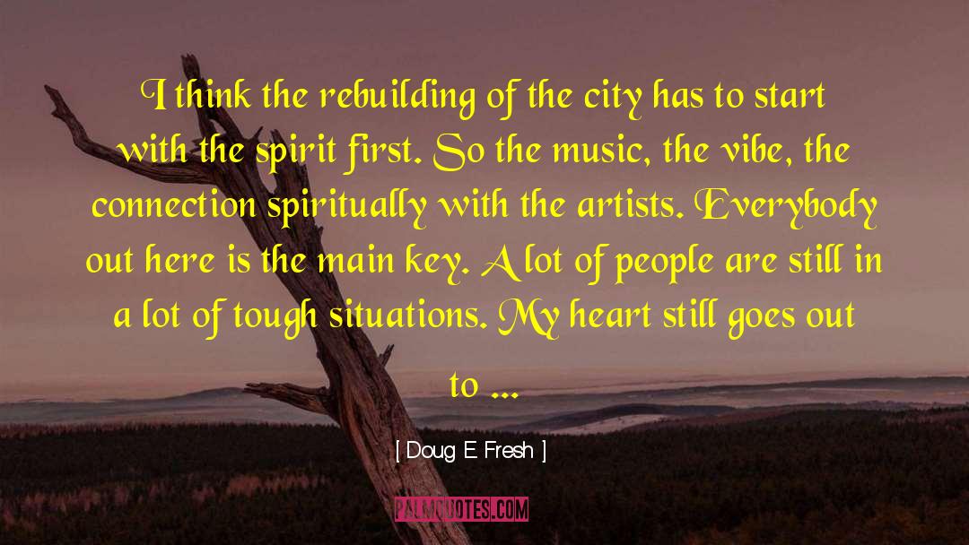 Key Heart quotes by Doug E. Fresh
