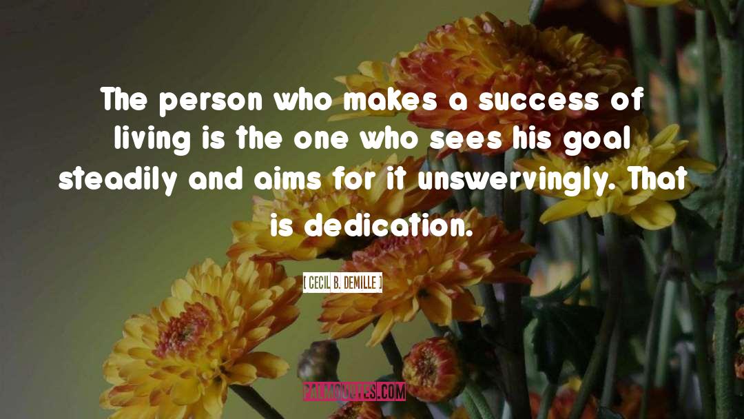 Key Of Success quotes by Cecil B. DeMille