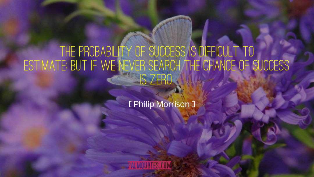 Key Of Success quotes by Philip Morrison