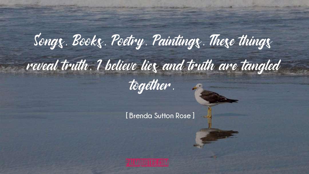 Key Reveal Truth quotes by Brenda Sutton Rose