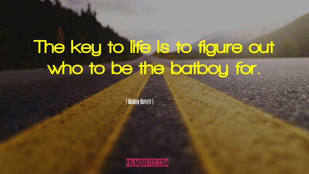 Key To Life quotes by Warren Buffett