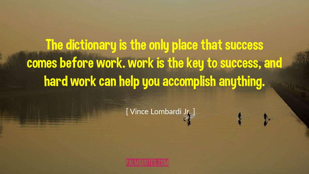 Key To Success quotes by Vince Lombardi Jr.