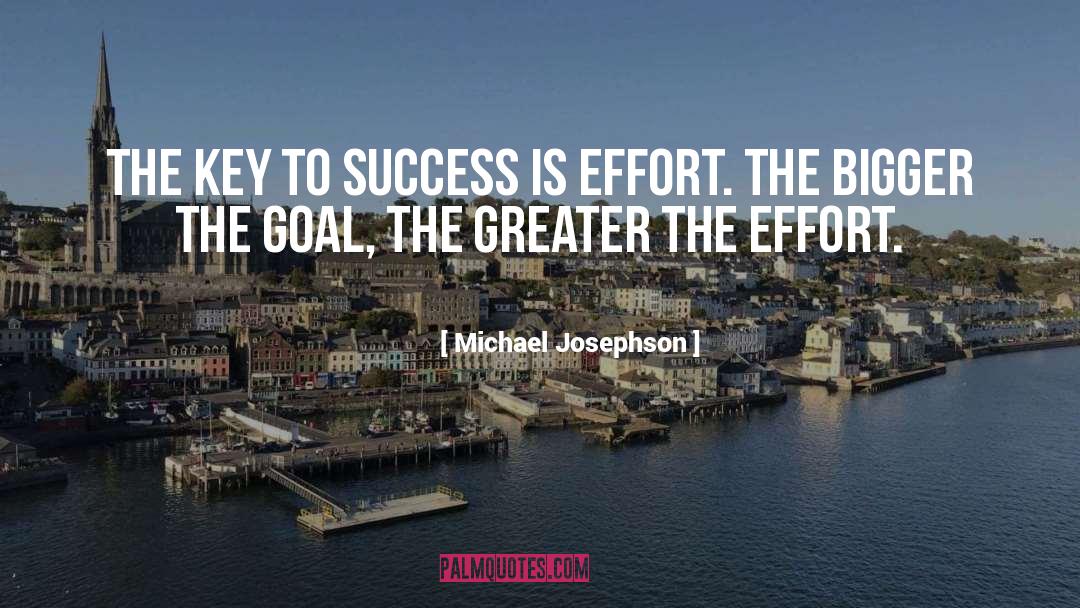 Key To Success quotes by Michael Josephson