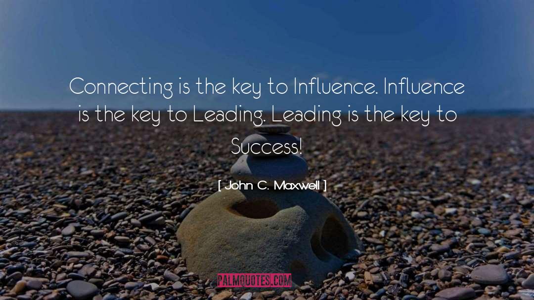 Key To Success quotes by John C. Maxwell