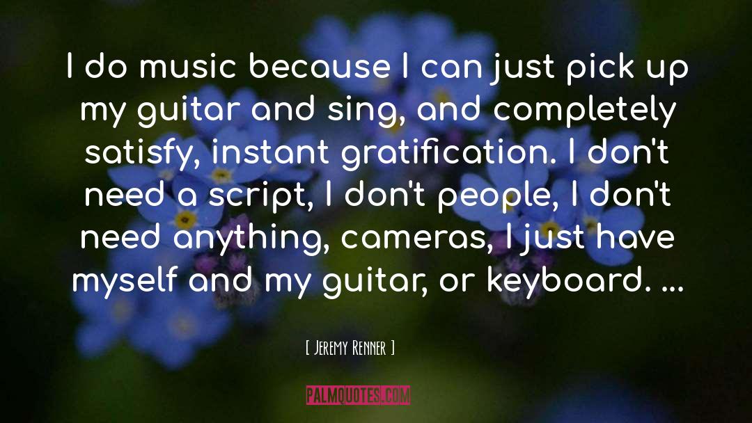 Keyboard quotes by Jeremy Renner