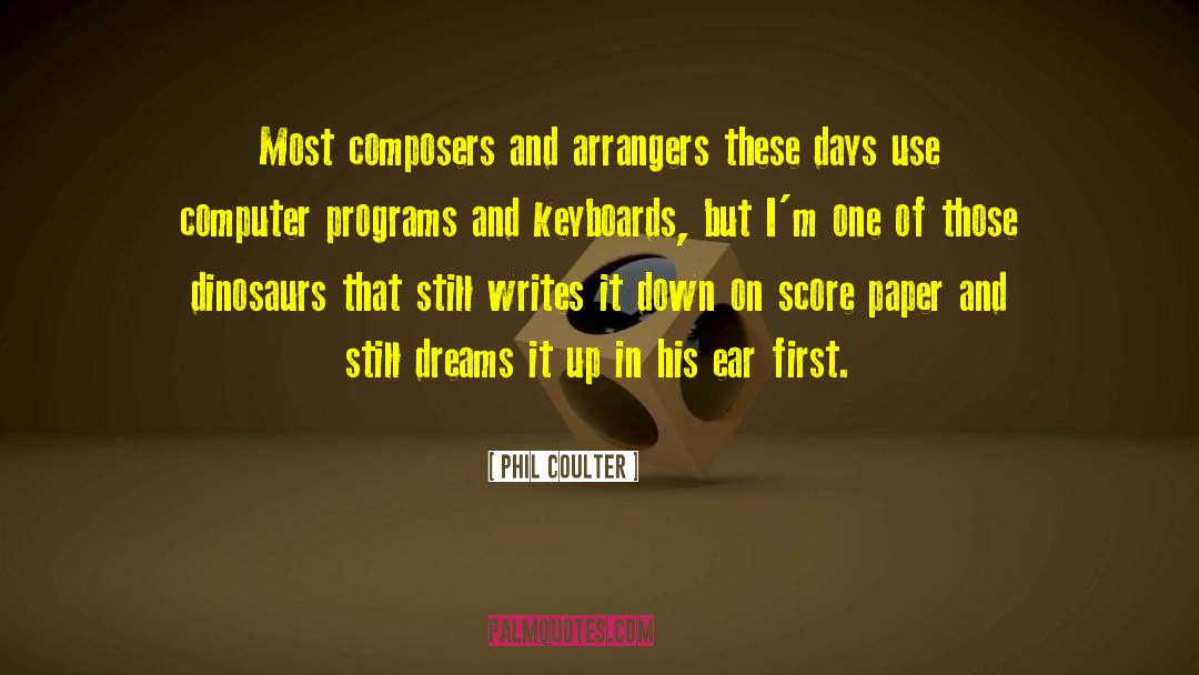 Keyboards quotes by Phil Coulter