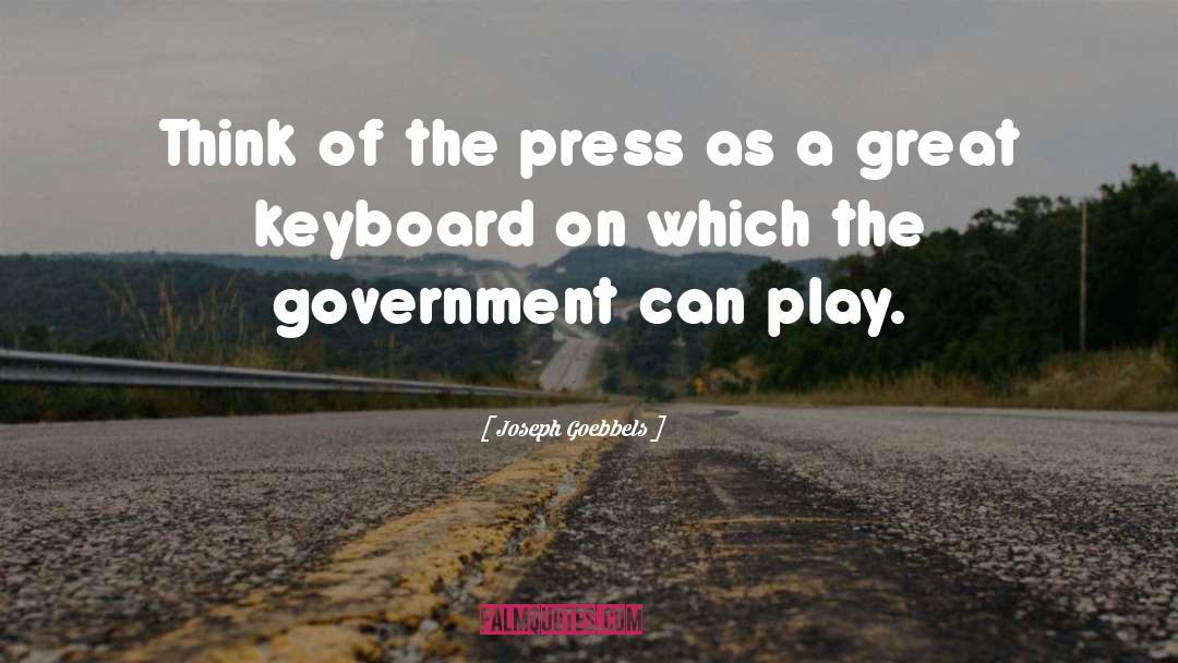 Keyboards quotes by Joseph Goebbels