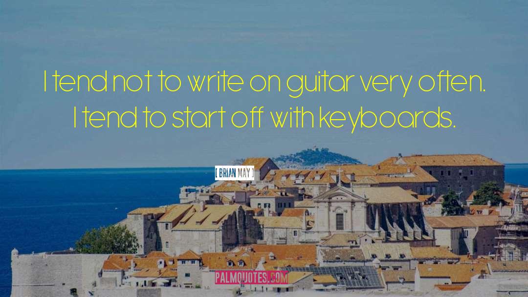 Keyboards quotes by Brian May