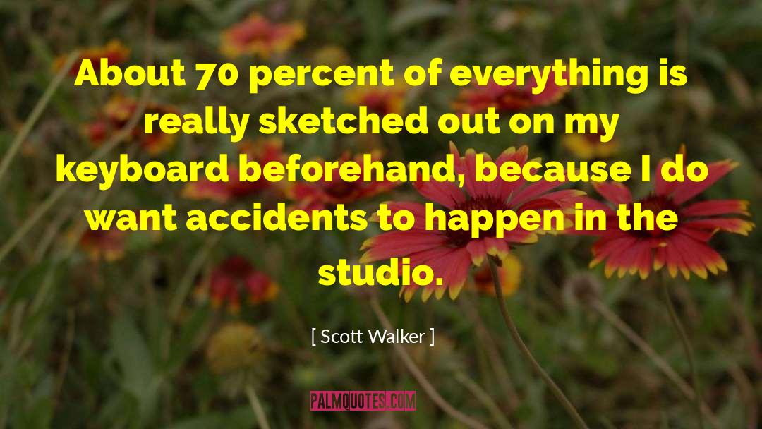 Keyboards quotes by Scott Walker