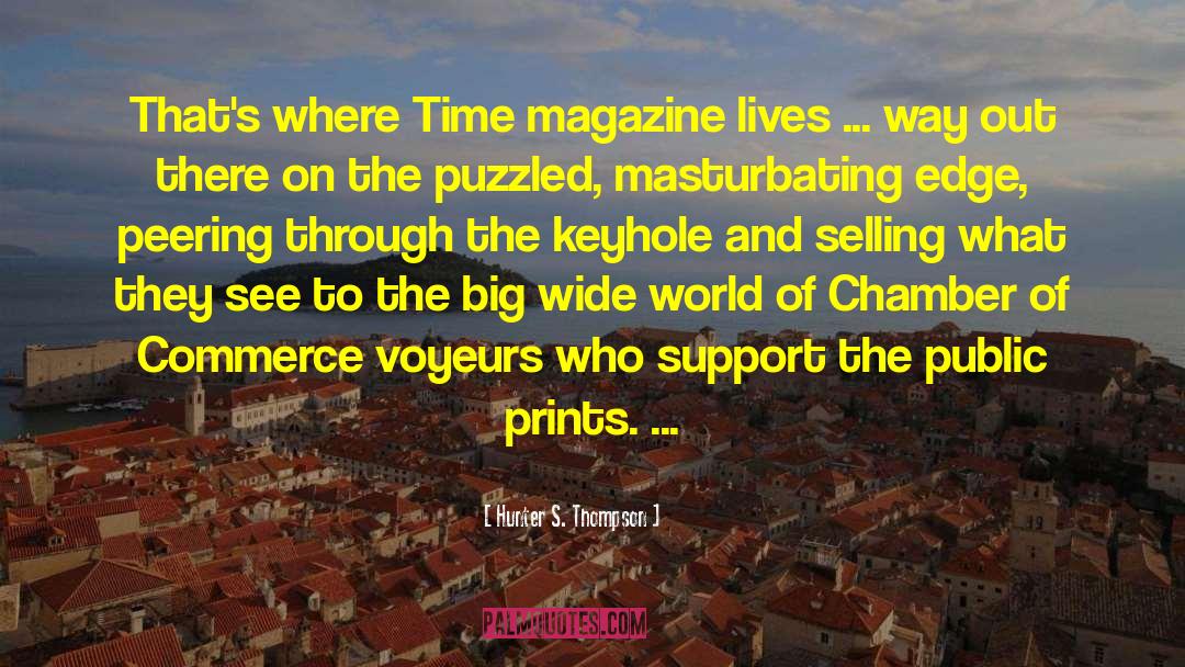 Keyholes quotes by Hunter S. Thompson