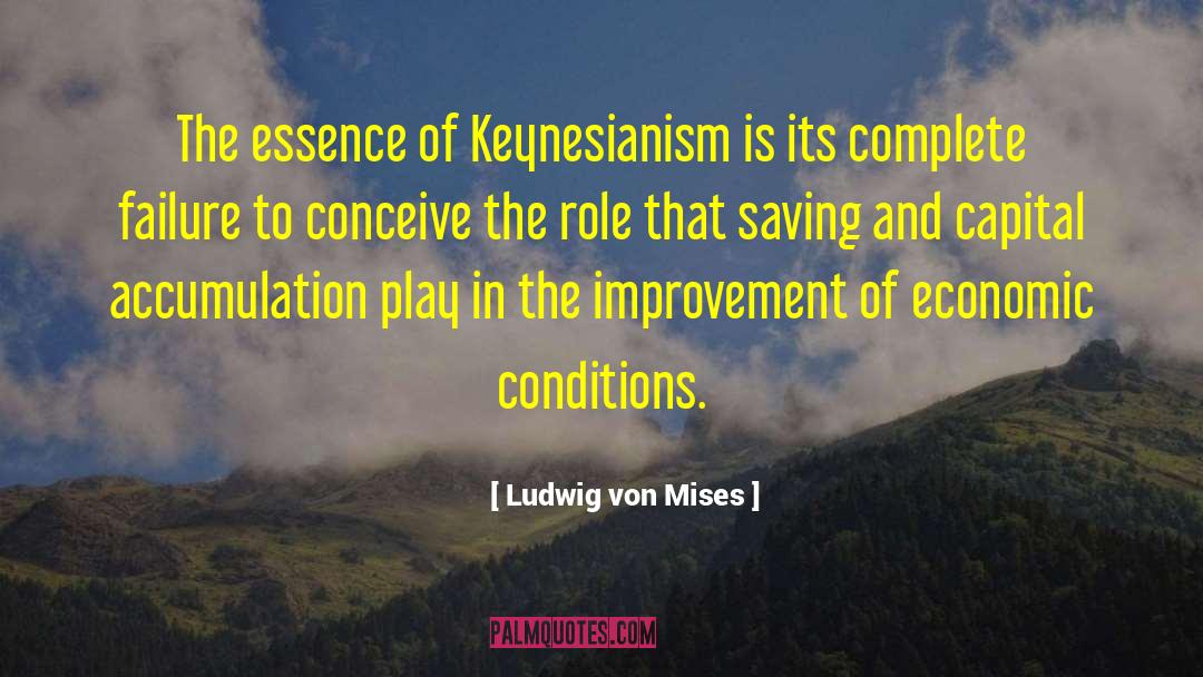 Keynesianism quotes by Ludwig Von Mises