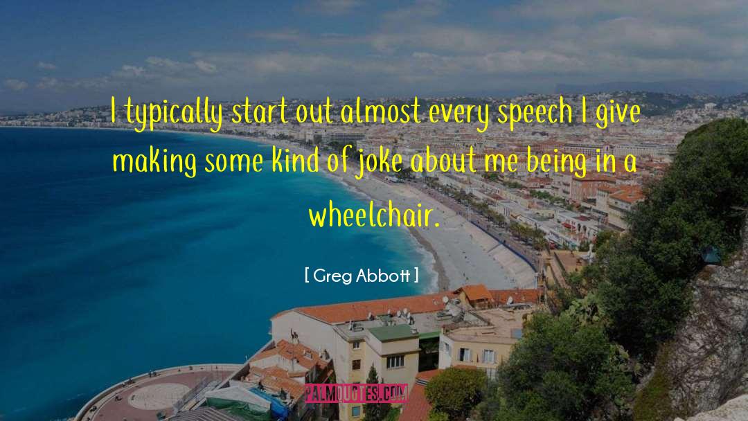 Keynote Speech quotes by Greg Abbott