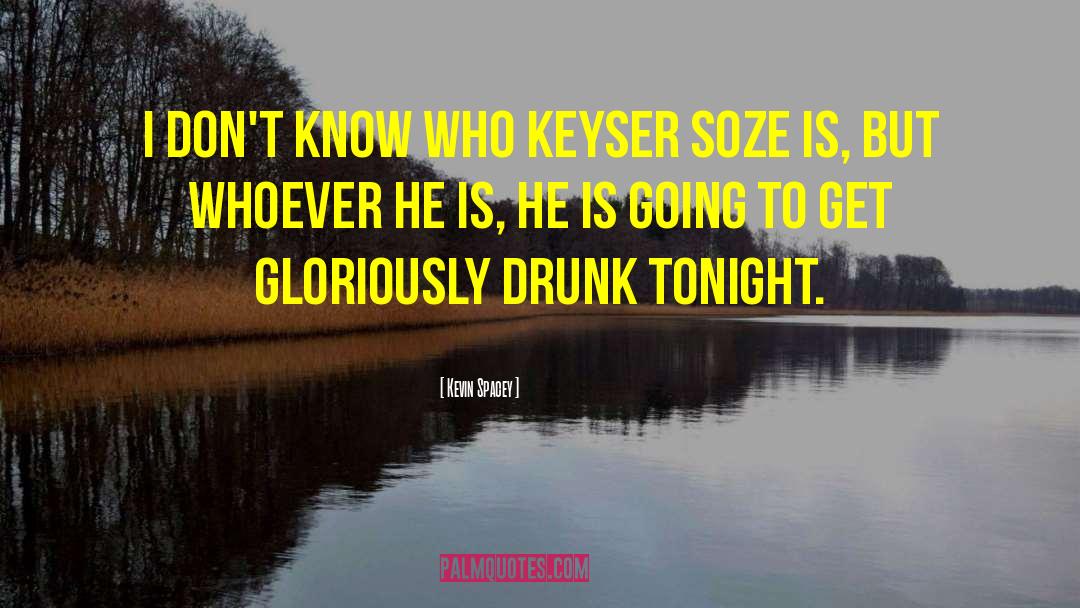 Keyser Soze quotes by Kevin Spacey