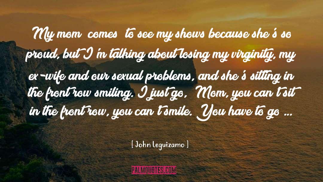 Keyshia Cole Mom quotes by John Leguizamo
