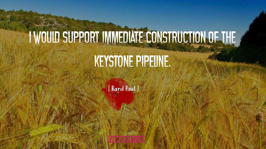 Keystone Pipeline quotes by Rand Paul