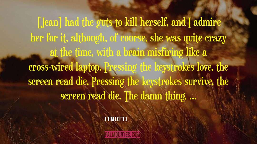 Keystrokes Download quotes by Tim Lott
