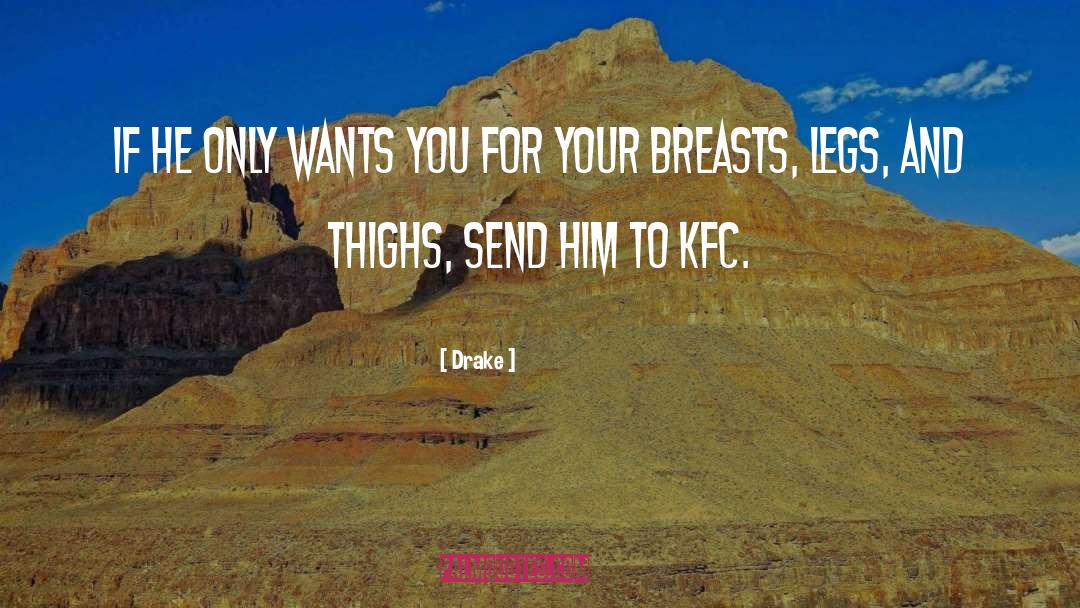 Kfc Krushers quotes by Drake