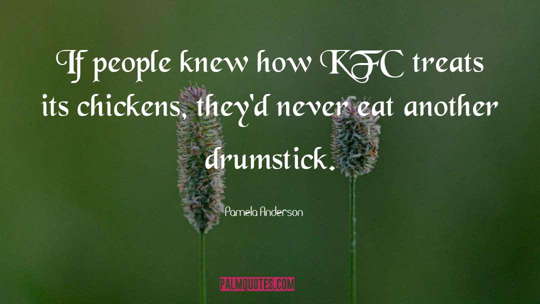 Kfc Krushers quotes by Pamela Anderson