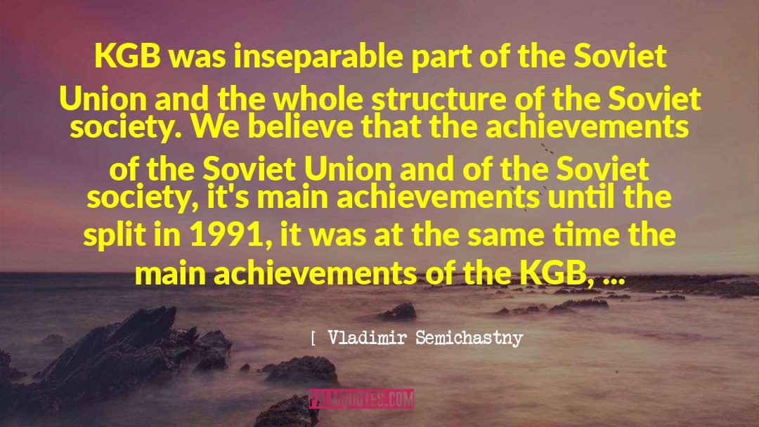 Kgb quotes by Vladimir Semichastny