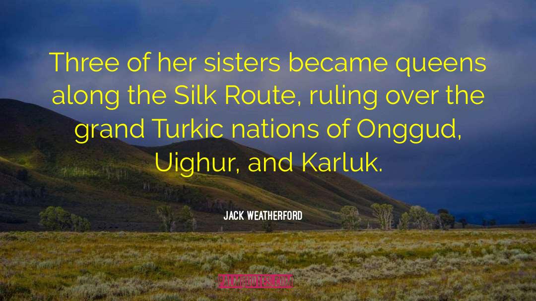 Khachaturian Sisters quotes by Jack Weatherford