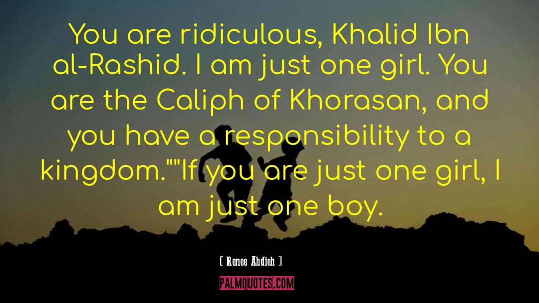 Khalid Ibn Al Rashid quotes by Renee Ahdieh