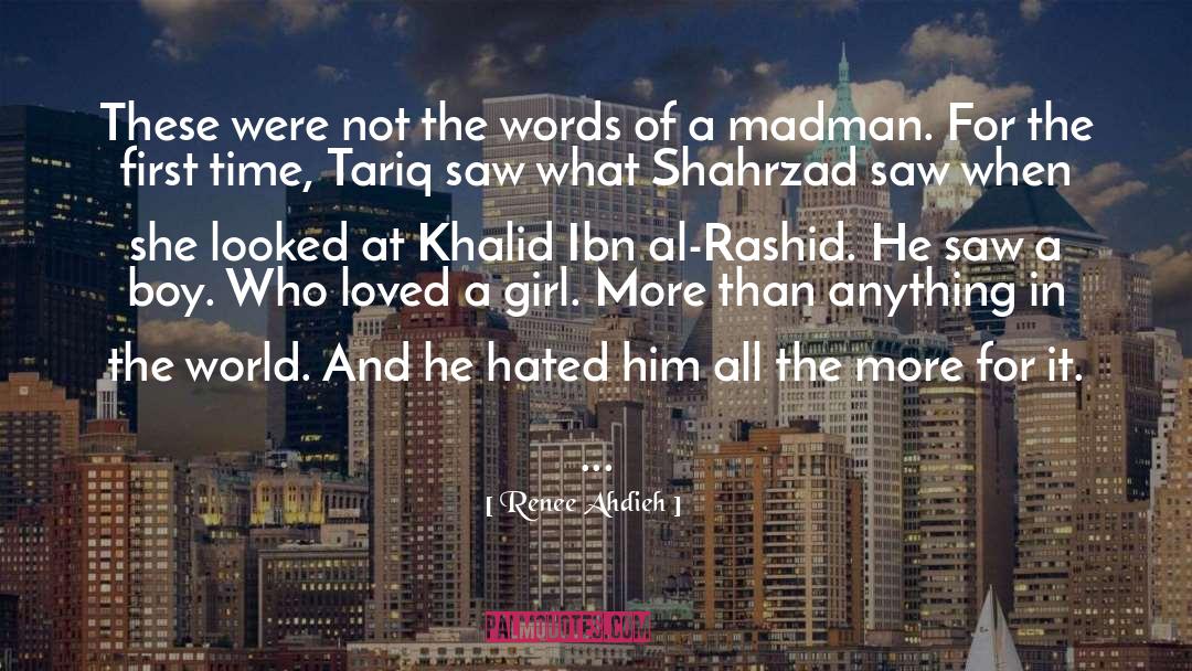 Khalid Ibn Al Rashid quotes by Renee Ahdieh