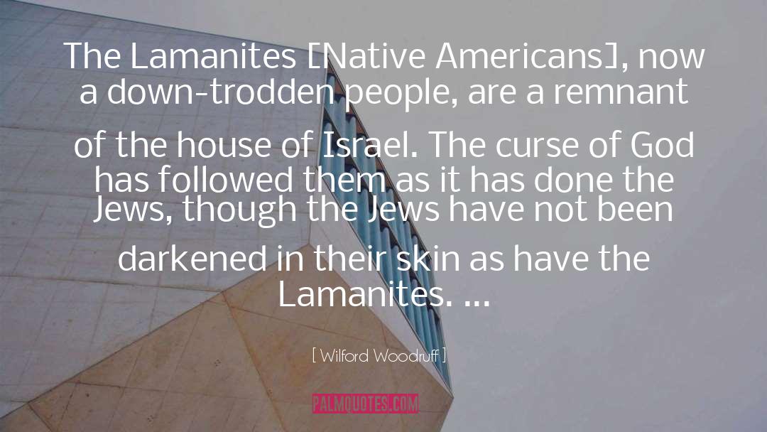 Khazar Jews quotes by Wilford Woodruff