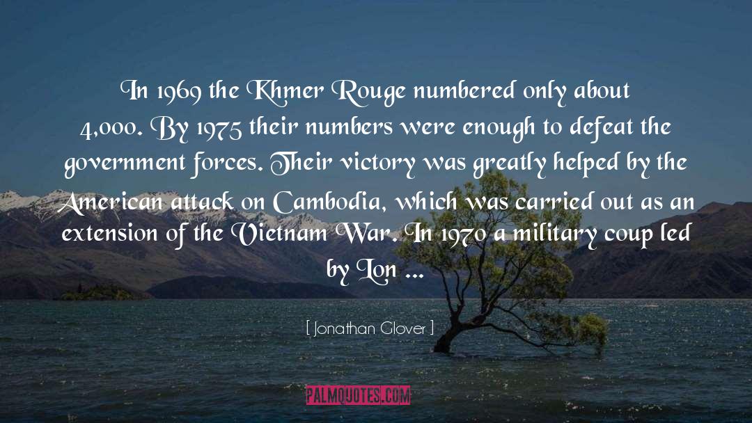 Khmer quotes by Jonathan Glover