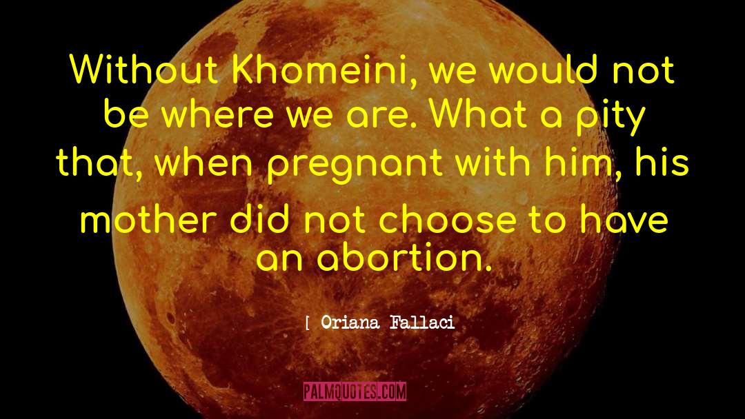 Khomeini quotes by Oriana Fallaci