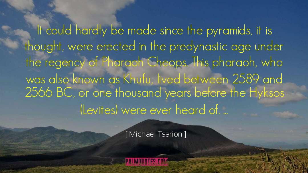 Khufu quotes by Michael Tsarion