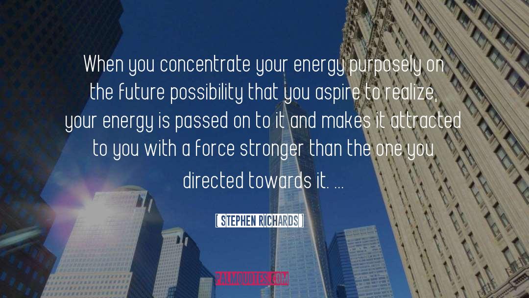 Ki Energy quotes by Stephen Richards