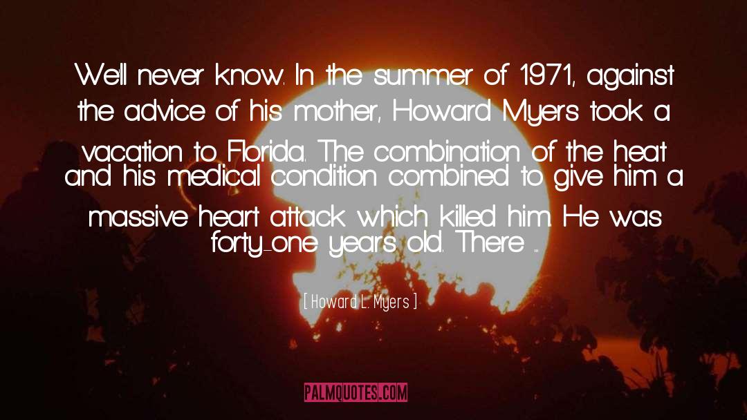 Kianti Florida quotes by Howard L. Myers