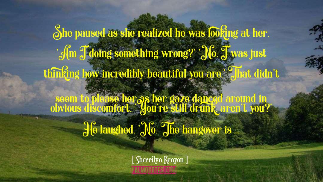 Kick In quotes by Sherrilyn Kenyon