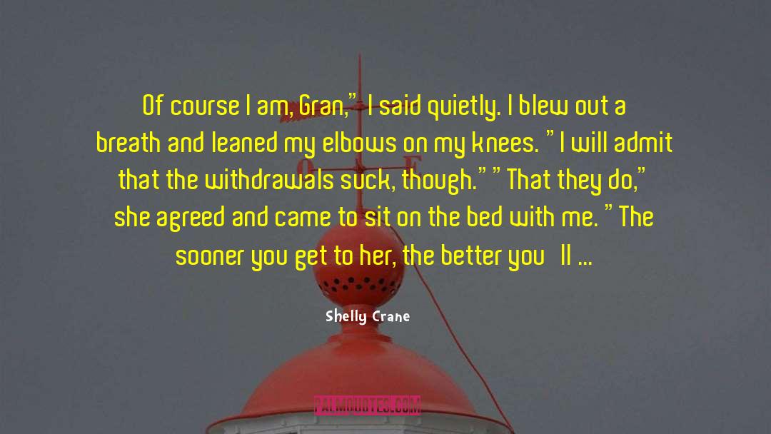 Kick Me quotes by Shelly Crane