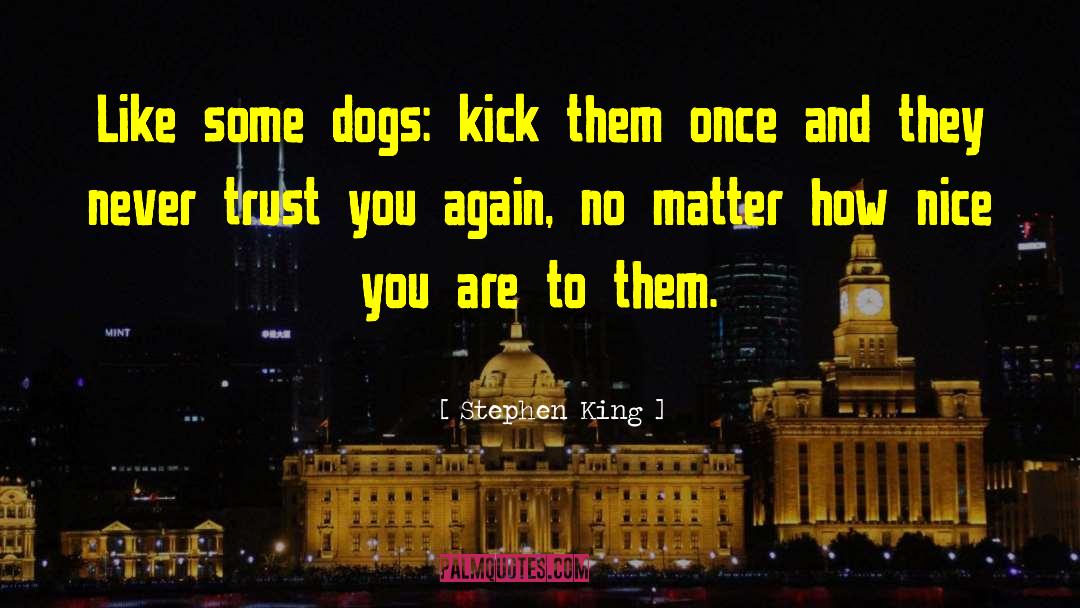 Kick Me quotes by Stephen King