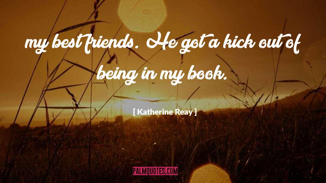 Kick Out quotes by Katherine Reay