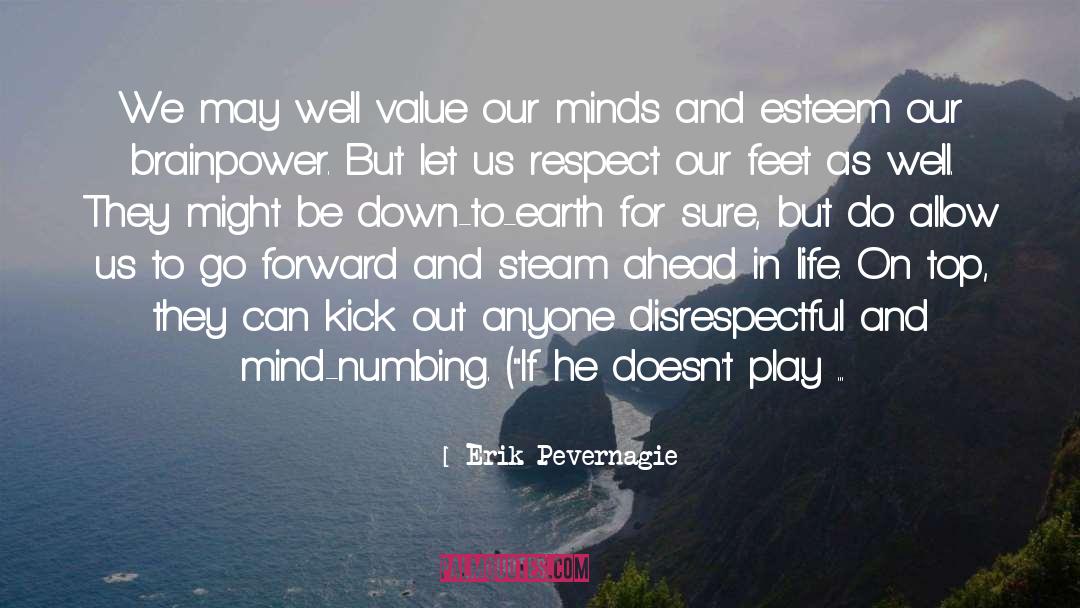 Kick Out quotes by Erik Pevernagie
