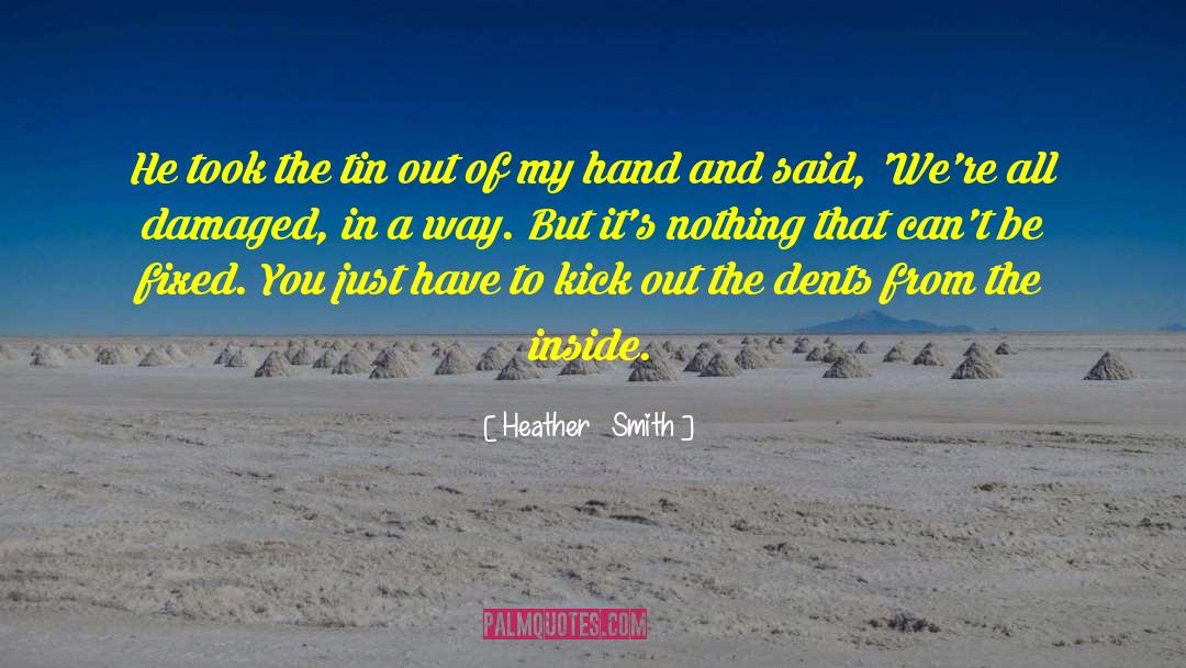 Kick Out quotes by Heather   Smith