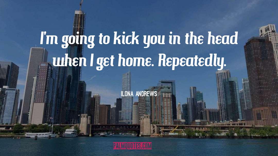 Kick quotes by Ilona Andrews