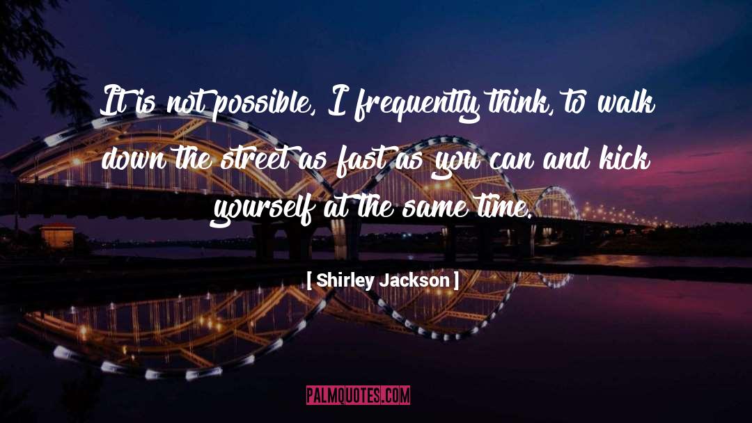 Kick quotes by Shirley Jackson