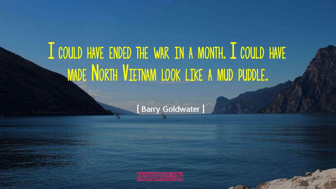Kickin Up Mud quotes by Barry Goldwater